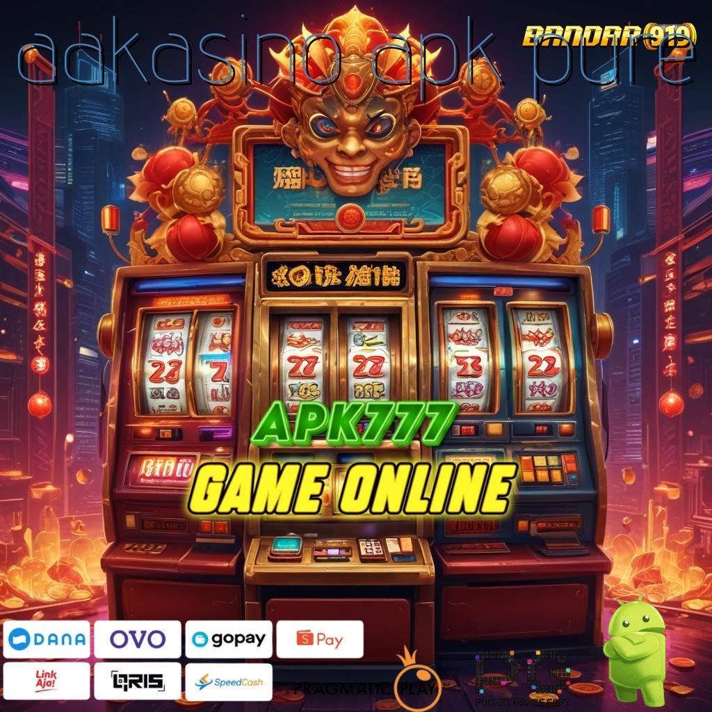 AAKASINO APK PURE , jalur relasi penghubung data jalan masuk