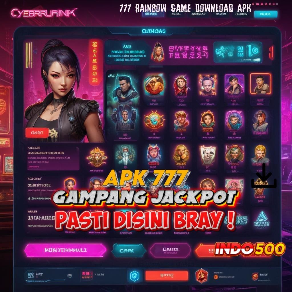 777 RAINBOW GAME DOWNLOAD APK 💫 untung gampang spin langsung tiada saingan