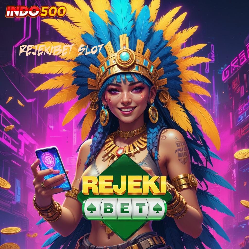 REJEKIBET SLOT → Bonus APK Pembaruan 44