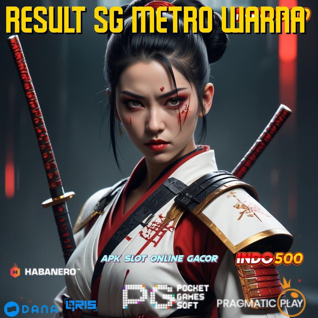 Result Sg Metro Warna