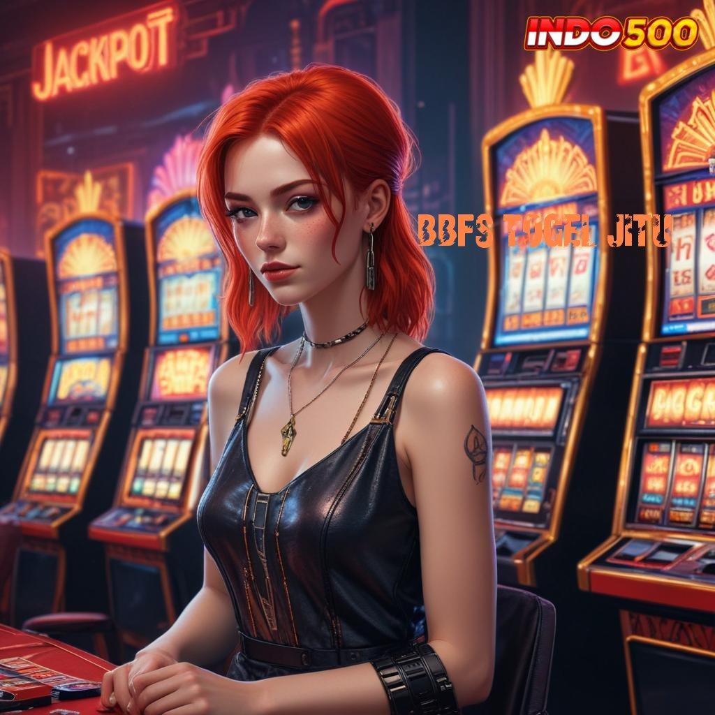 BBFS TOGEL JITU sarana struktur kerja arena platform teknologi fasilitas