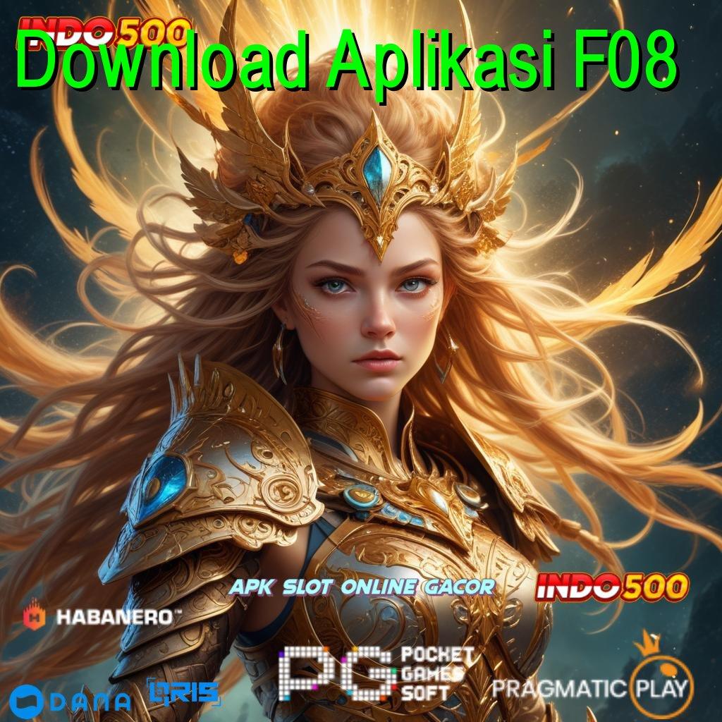 Download Aplikasi F08