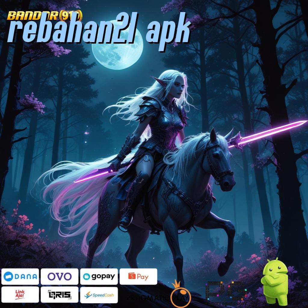 REBAHAN21 APK > menuntut ilmu tekad baja untung maksimal