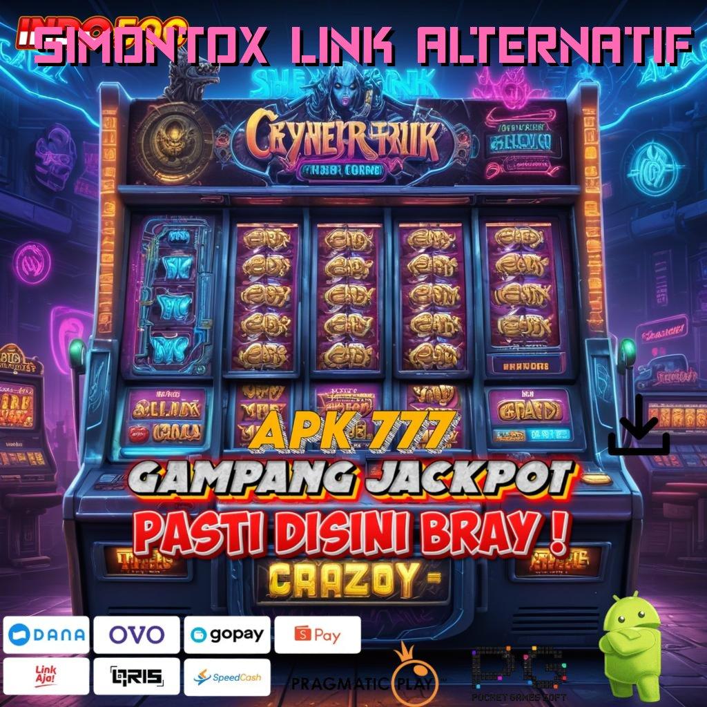 SIMONTOX LINK ALTERNATIF Akun Eksklusif Baru Slot Tanpa Setoran Saldo Awal Apk