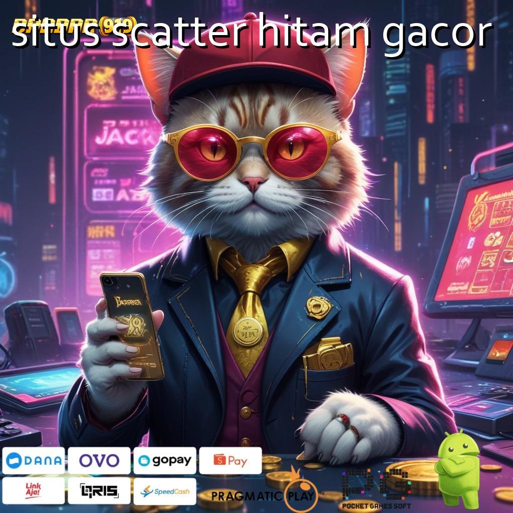 SITUS SCATTER HITAM GACOR > Valid Bonus Android (Versi New) 4.55