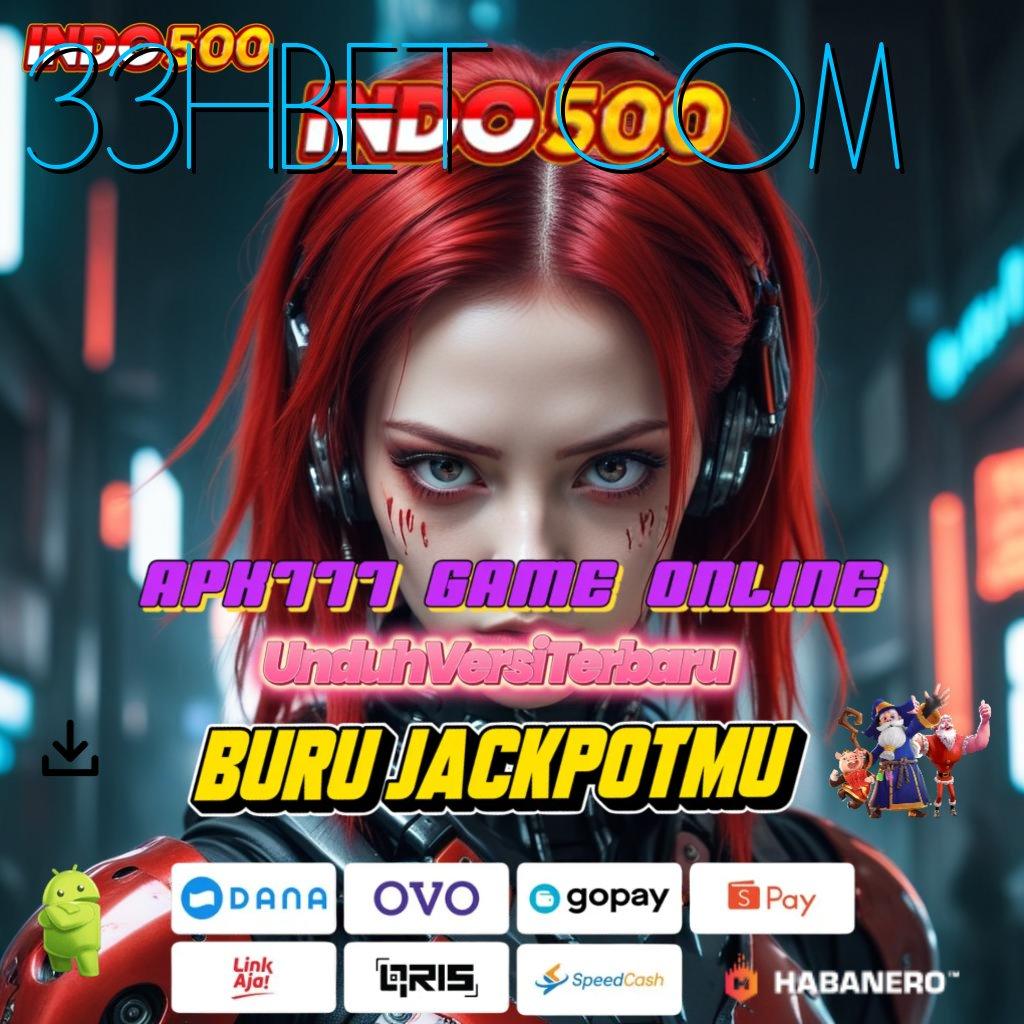 33HBET COM 💥 Depo Shopeepay Idr 15 Cheat Slot Android Apk