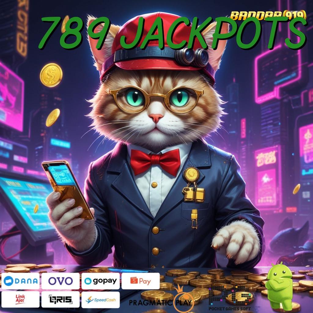 789 JACKPOTS , APK Bonus RTP Tinggi 2025 Arena Kerja