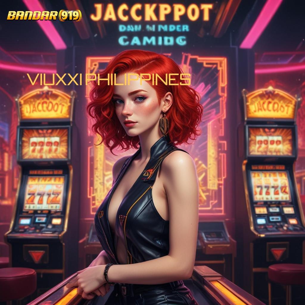 VIUXXI PHILIPPINES ✅ Bonus Besar APK Android iOS Titik Kontrol