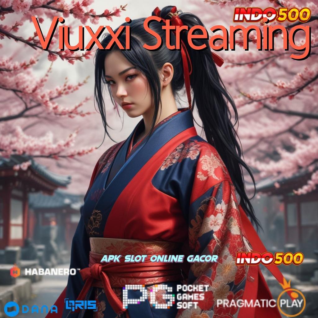 Viuxxi Streaming