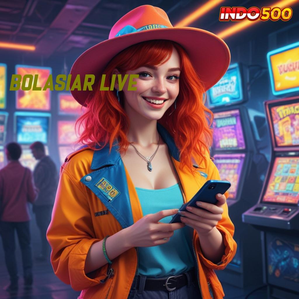 BOLASIAR LIVE ® putaran mega win dalam fleksibilitas baru tanpa hambatan