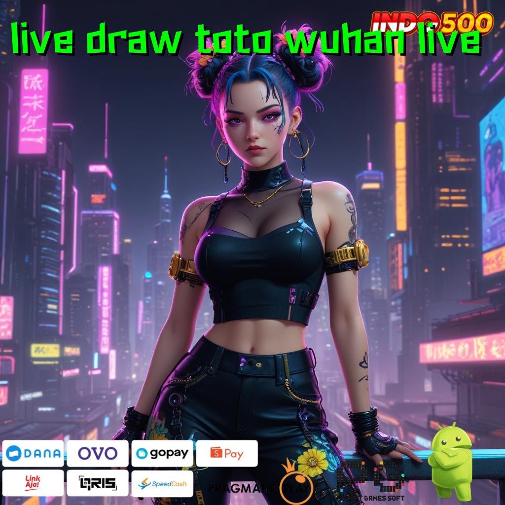 LIVE DRAW TOTO WUHAN LIVE Aplikasi Spin Nasib Untung