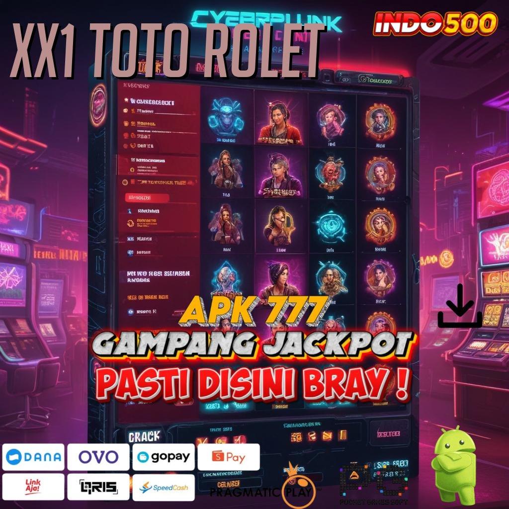 XX1 TOTO ROLET Spin Hoki Aplikasi Versi Baru