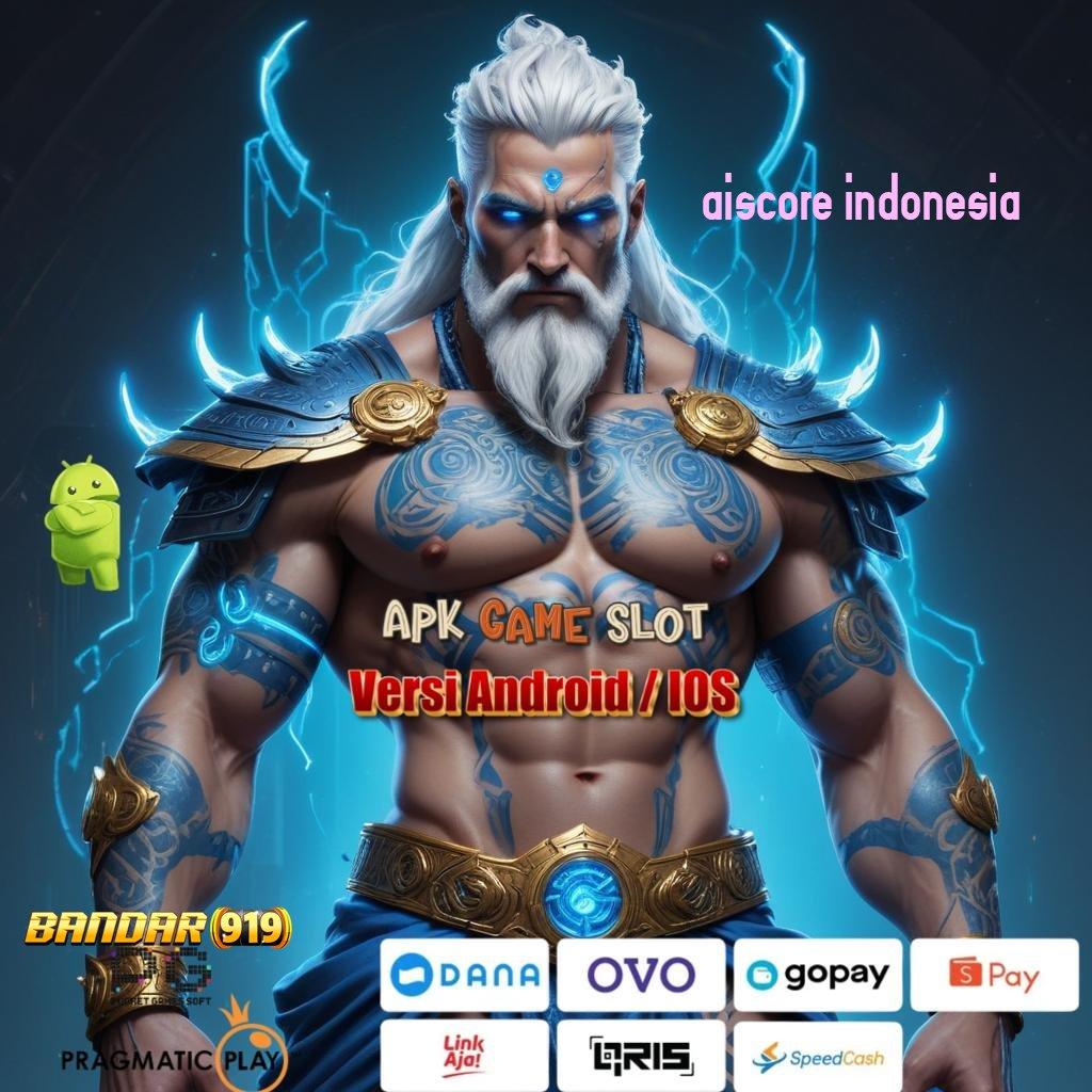 AISCORE INDONESIA ↦ menyajikan pasti memperoleh dukungan