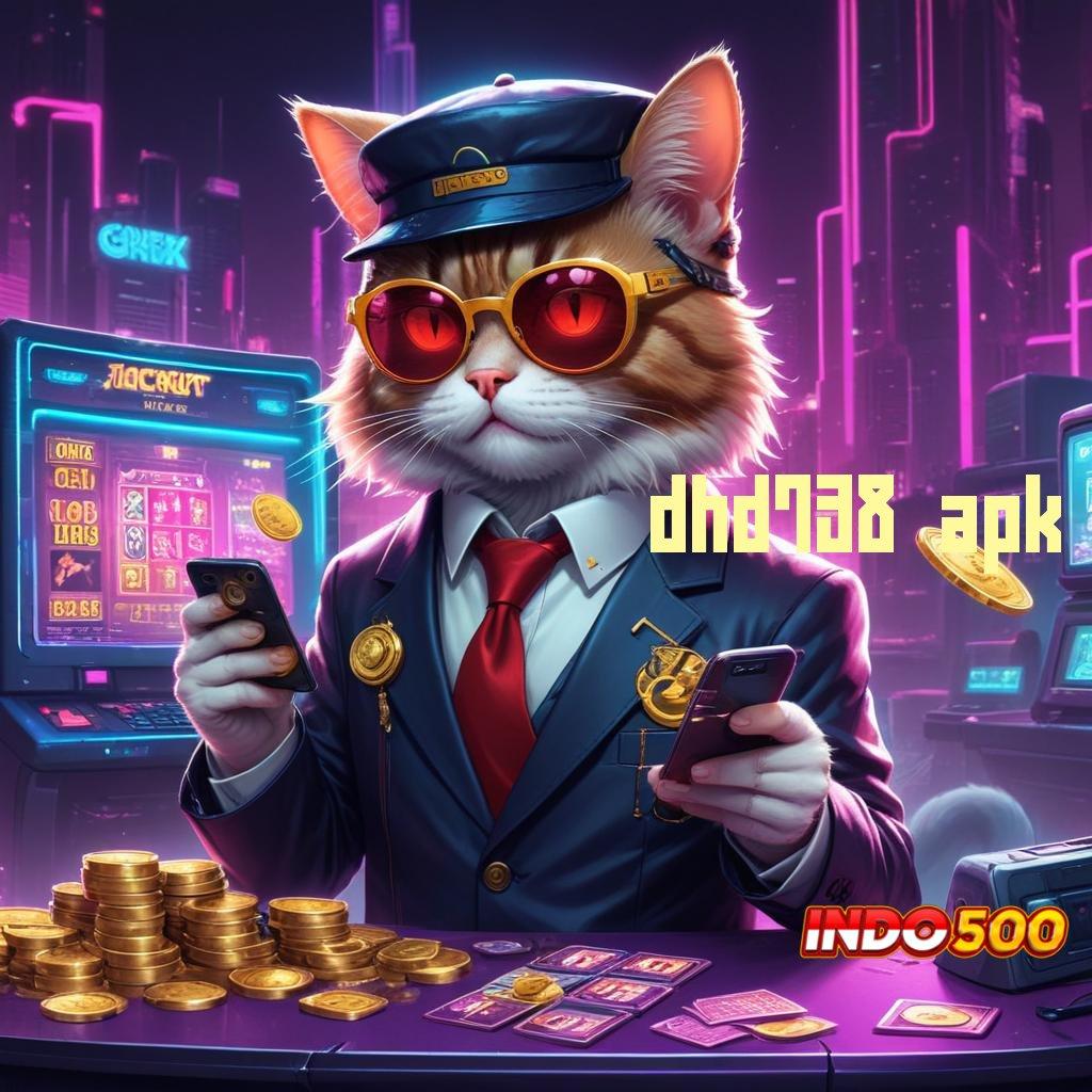 DHD738 APK ➽ Baru Terdepan Prioritas Unduh Versi Terbaru Apk Slot Maxwin Android