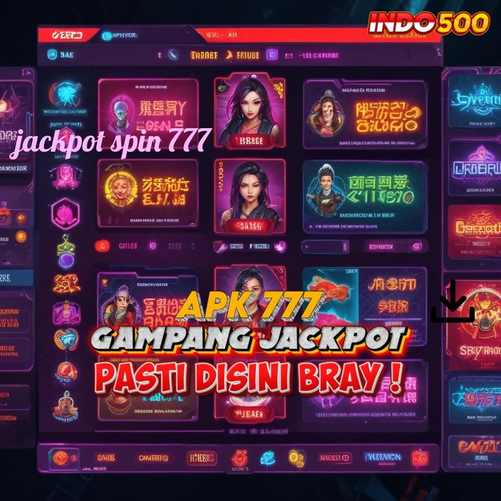 JACKPOT SPIN 777 → infrastruktur dasar basis sistem kerja arena lingkungan digital