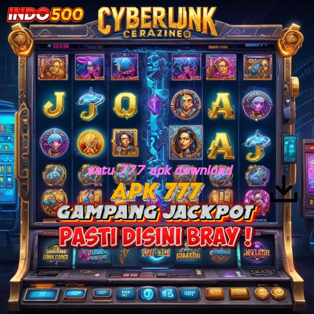 SATU 777 APK DOWNLOAD deposit shopeepay versi paling mutakhir untuk semua pemain