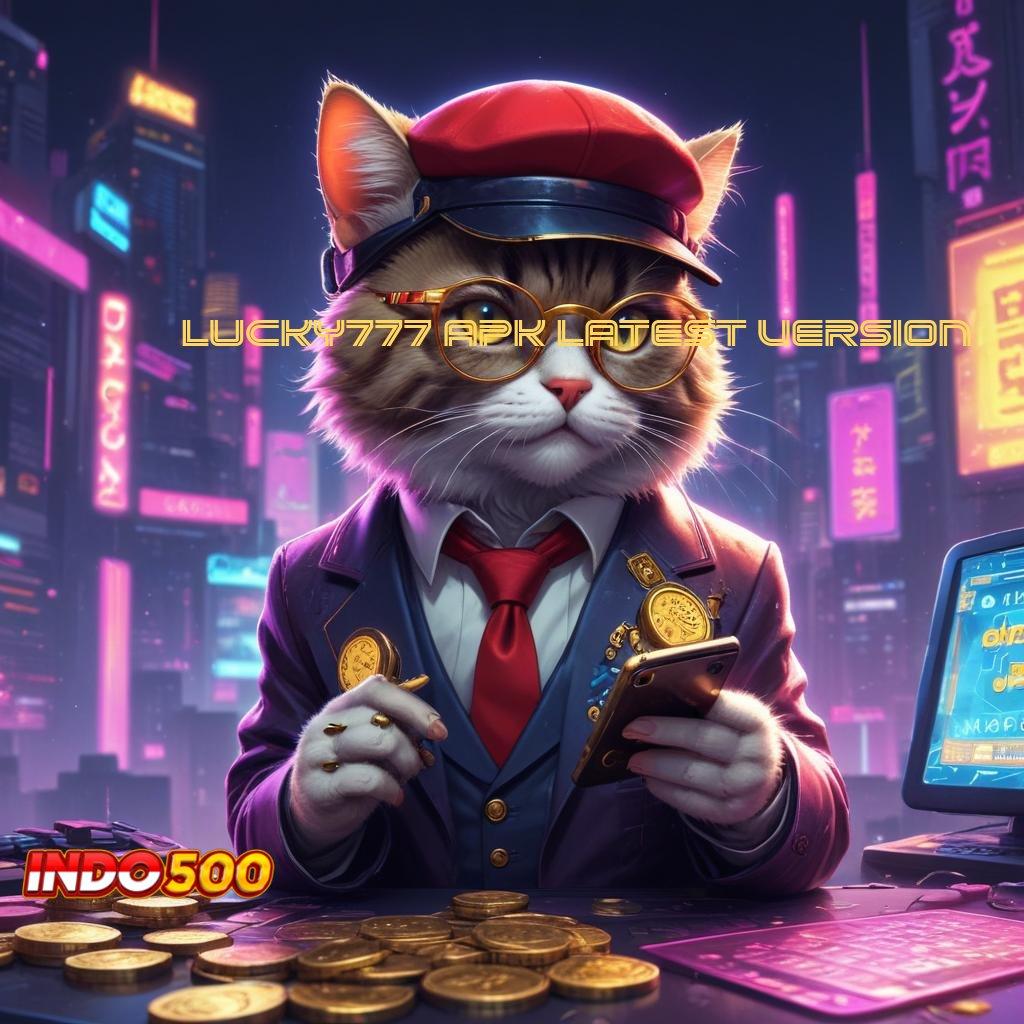 LUCKY777 APK LATEST VERSION ≫ Potensi Maksimal Dengan Taktik Terbaik Hadiah Jack