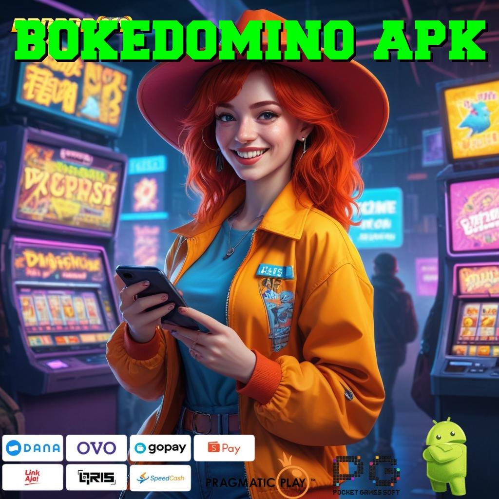 BOKEDOMINO APK , event tanpa stop untuk peluang maxwin tingkatkan