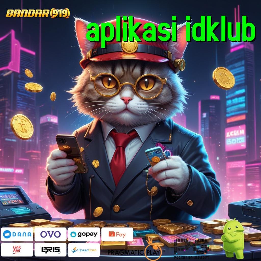 APLIKASI IDKLUB | Raih Jackpot Dengan Spin Praktis