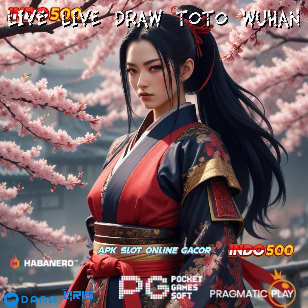 LIVE LIVE DRAW TOTO WUHAN 🎮 Penghasilan Dijamin Depo Uang Sedikit