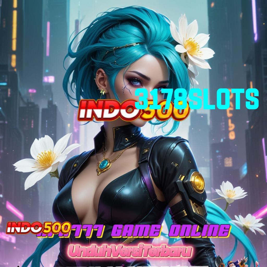 3178SLOTS Depo Linkaja Unduh Apk Android Full