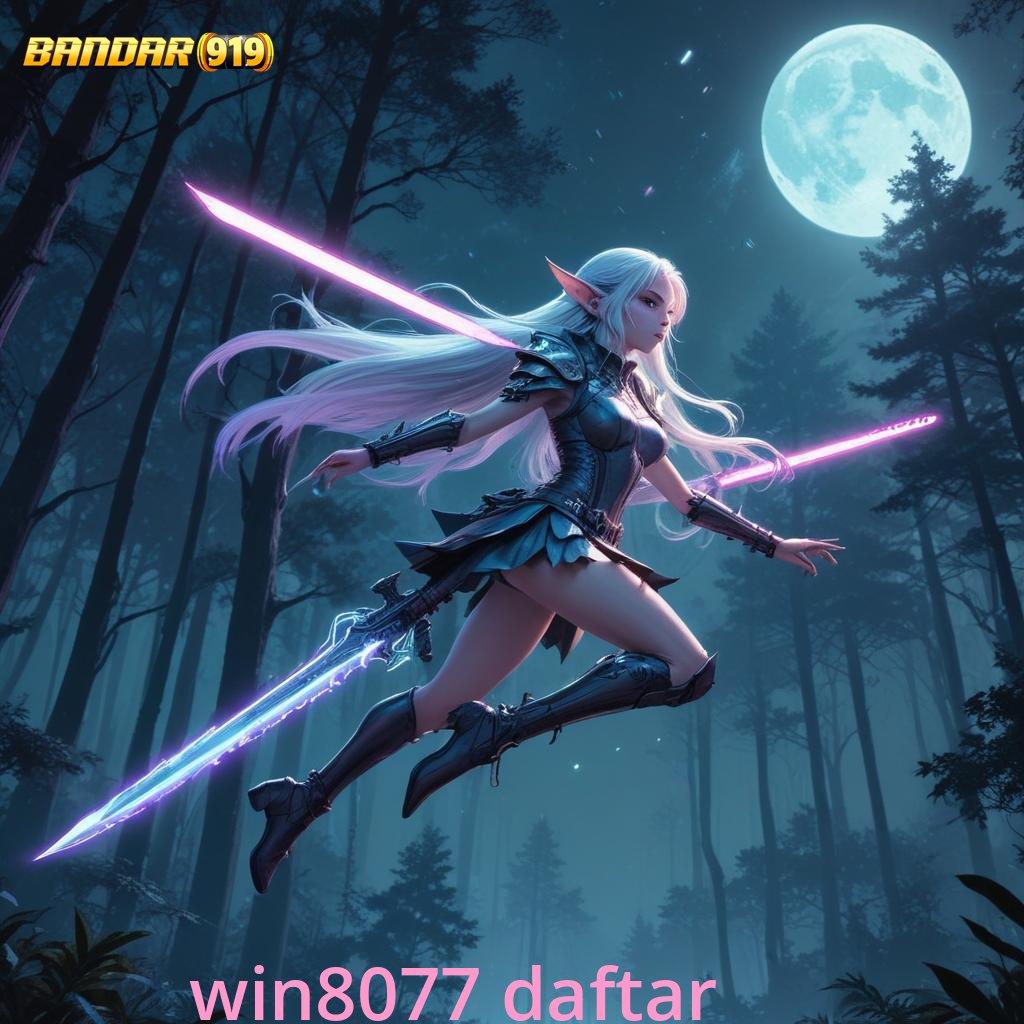 WIN8077 DAFTAR 🐉 uang siap wd setiap saat