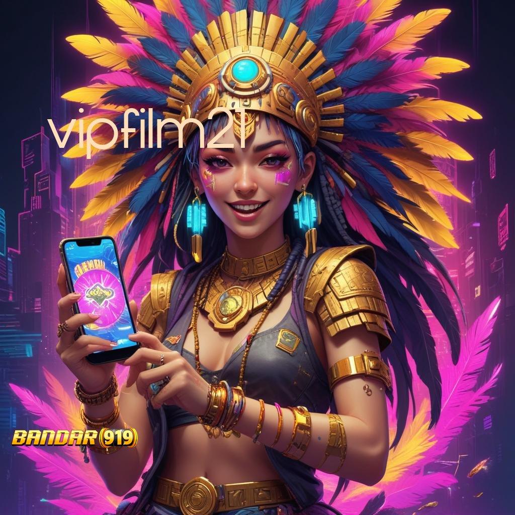 VIPFILM21 👉 Solusi Digital Dengan Spin Nasib Keberuntungan Tinggi