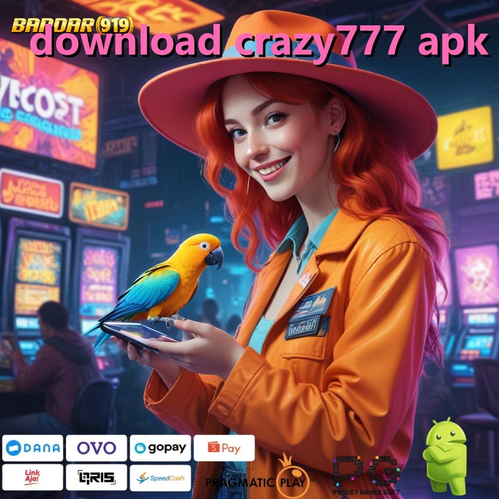 DOWNLOAD CRAZY777 APK : Dp Bni 25000 Deposit Nominal Rendah