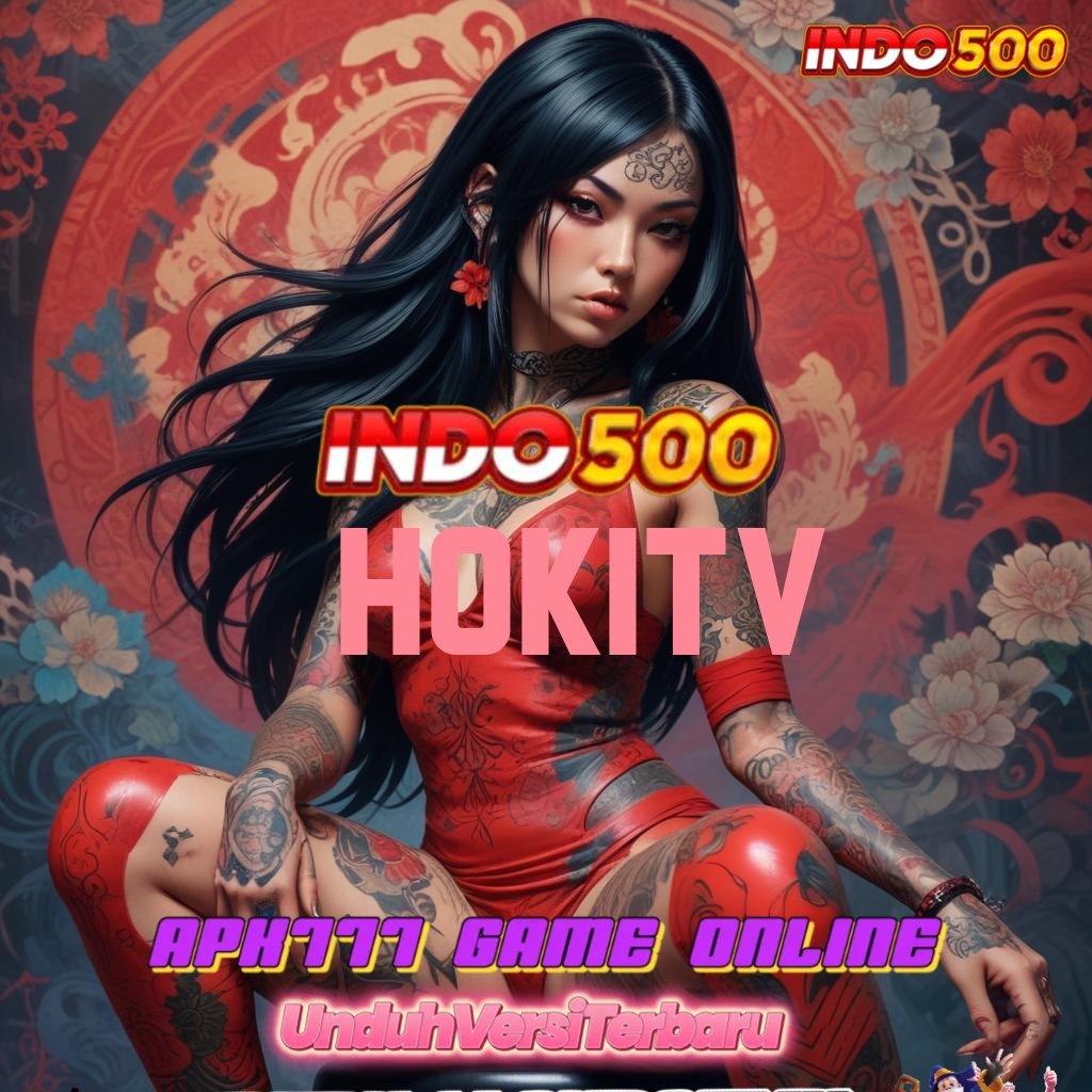 HOKITV ≫ Bonus Andal Permainan Yang Sepadan