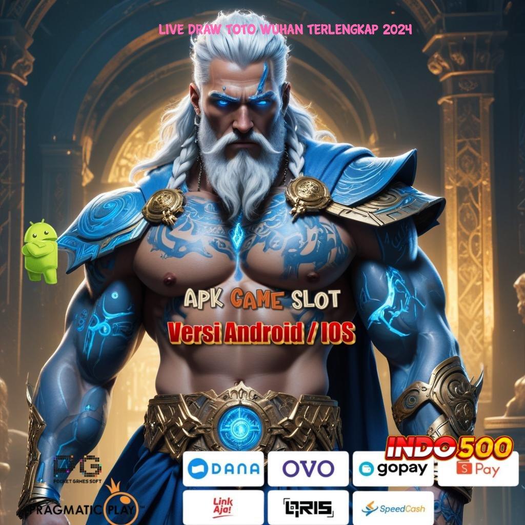 LIVE DRAW TOTO WUHAN TERLENGKAP 2024 ✷ portal sampingan juara untung dari skill