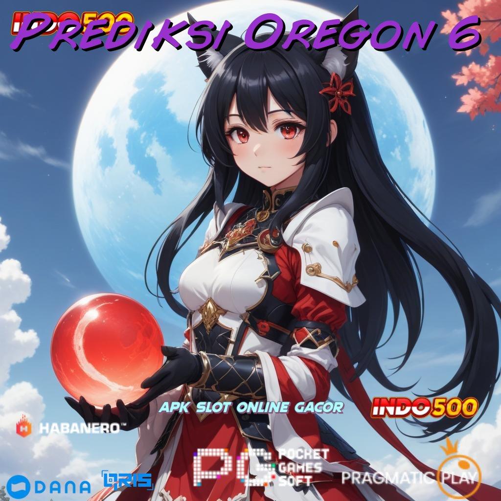 Prediksi Oregon 6