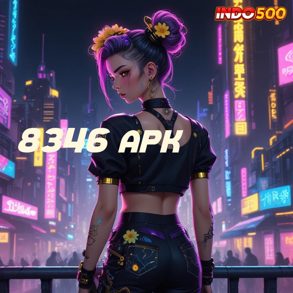 8346 APK ↦ Situs Terbaik Usaha Sampingan