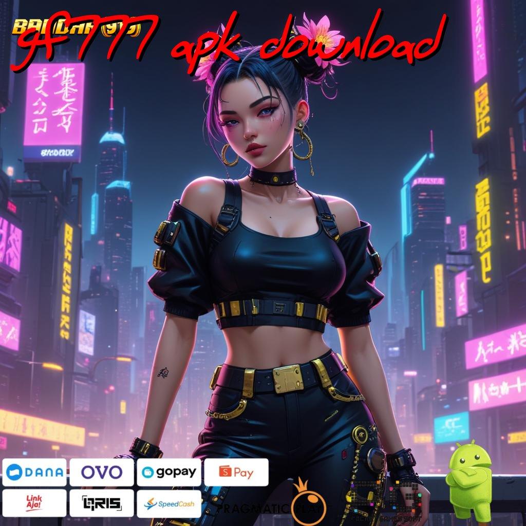 GF777 APK DOWNLOAD @ cepat layanan gak ada kalah