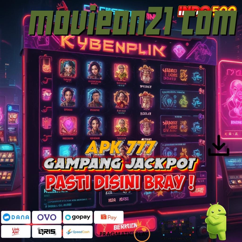 MOVIEON21 COM RTP Unggul Pilihan Tepat Untuk Spin Cepat