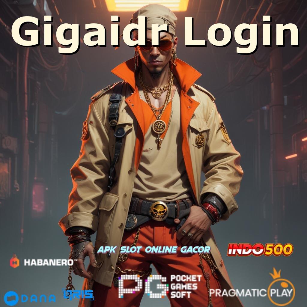 Gigaidr Login