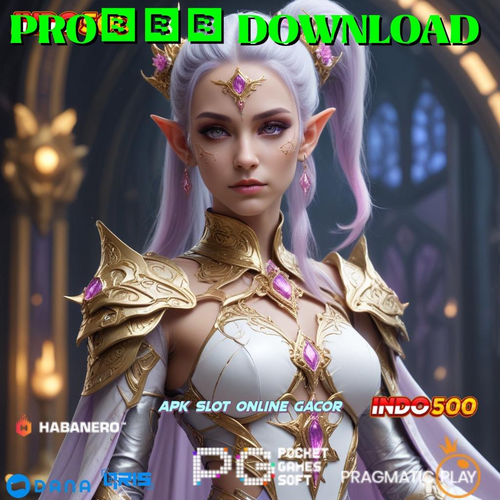 PRO777 DOWNLOAD 🔥 depo dana terjangkau 25k