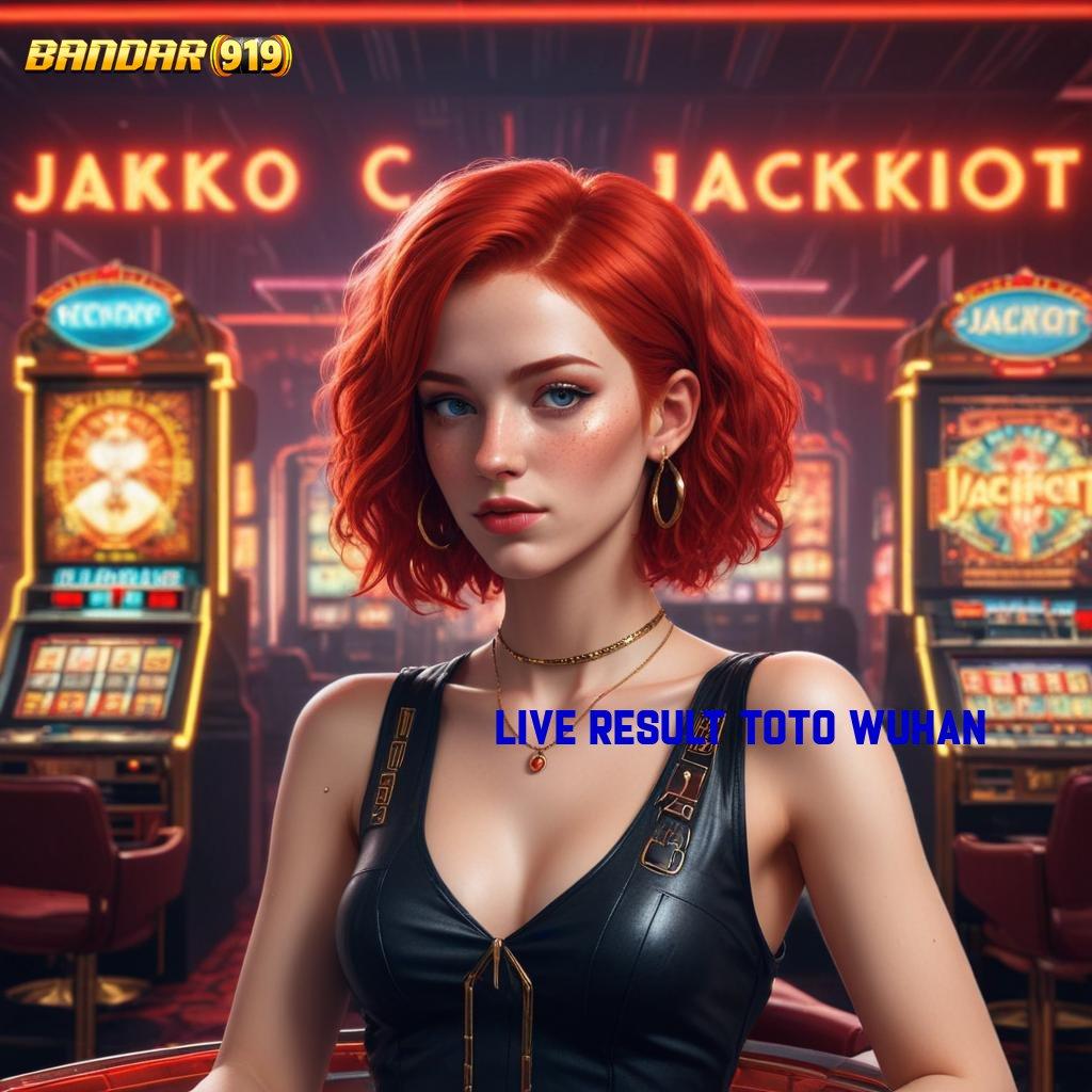 LIVE RESULT TOTO WUHAN ⚌ Slot Gacor Baru Untuk Semua Pemain