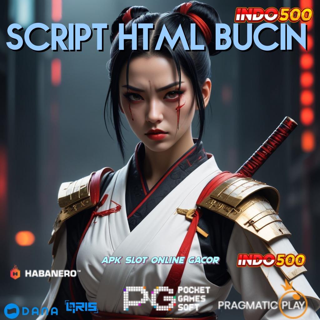 Script Html Bucin