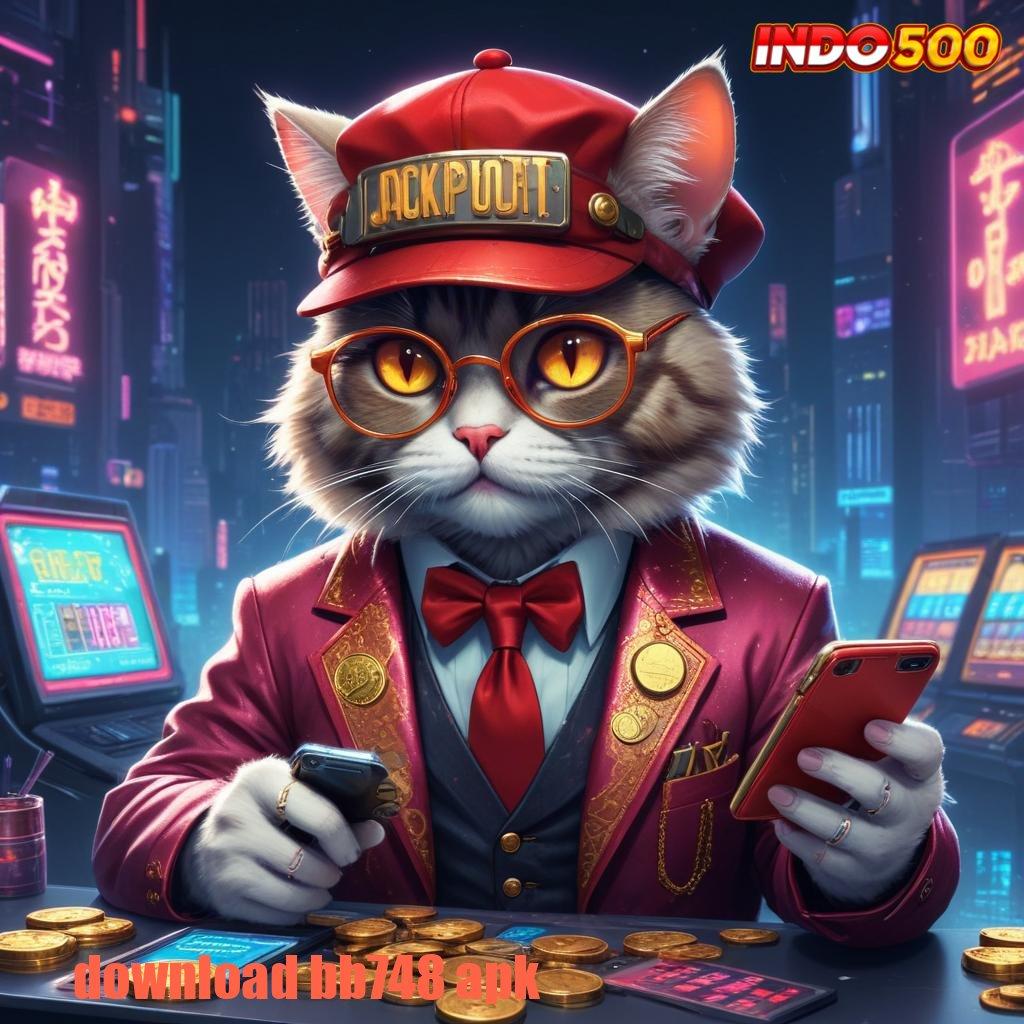 DOWNLOAD BB748 APK , Deposit Cepat Langsung Hasil Maksimal