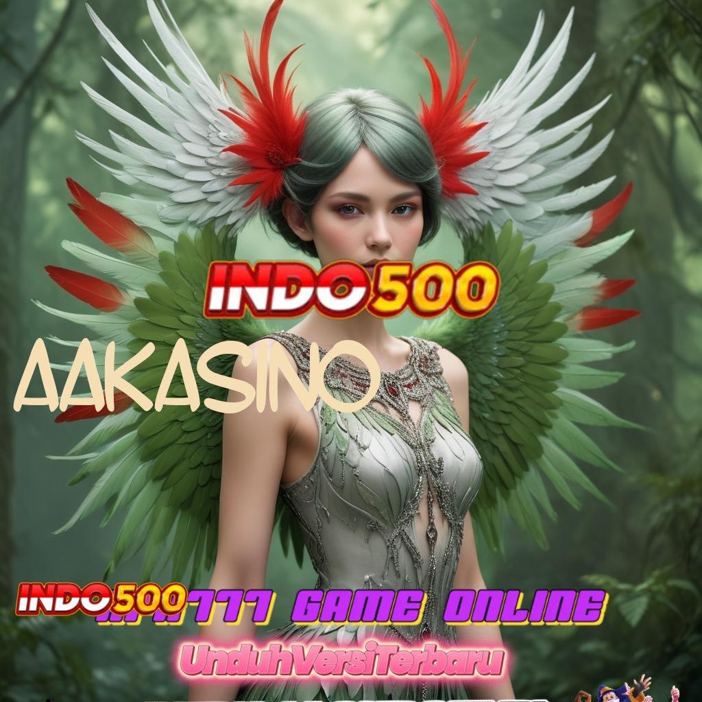 AAKASINO ✔ singkat dan padat spin gampang tiap saat