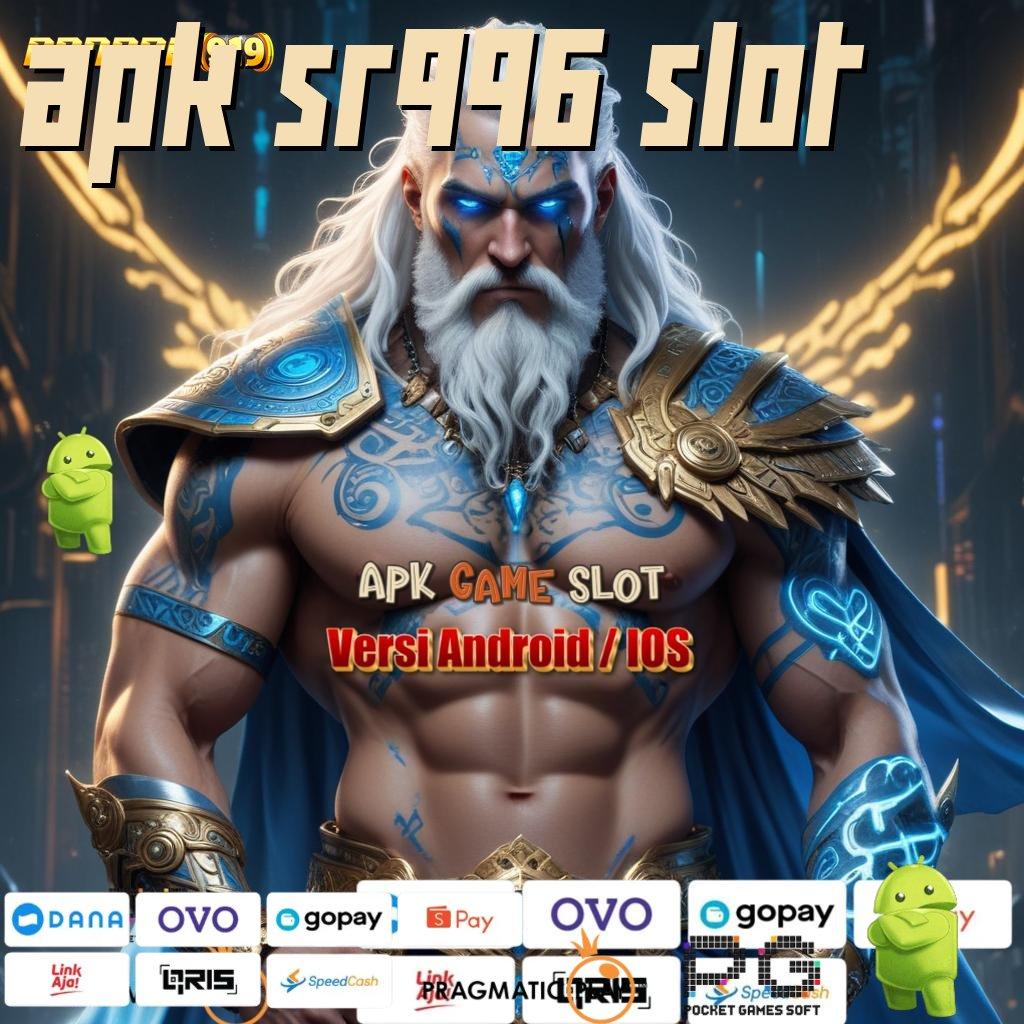 APK SR996 SLOT , Dapatkan Untung Ganda di Game Hari Ini