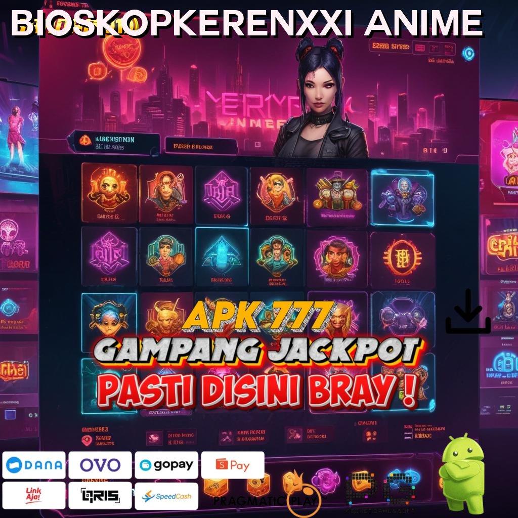 BIOSKOPKERENXXI ANIME | bank digital terbaru