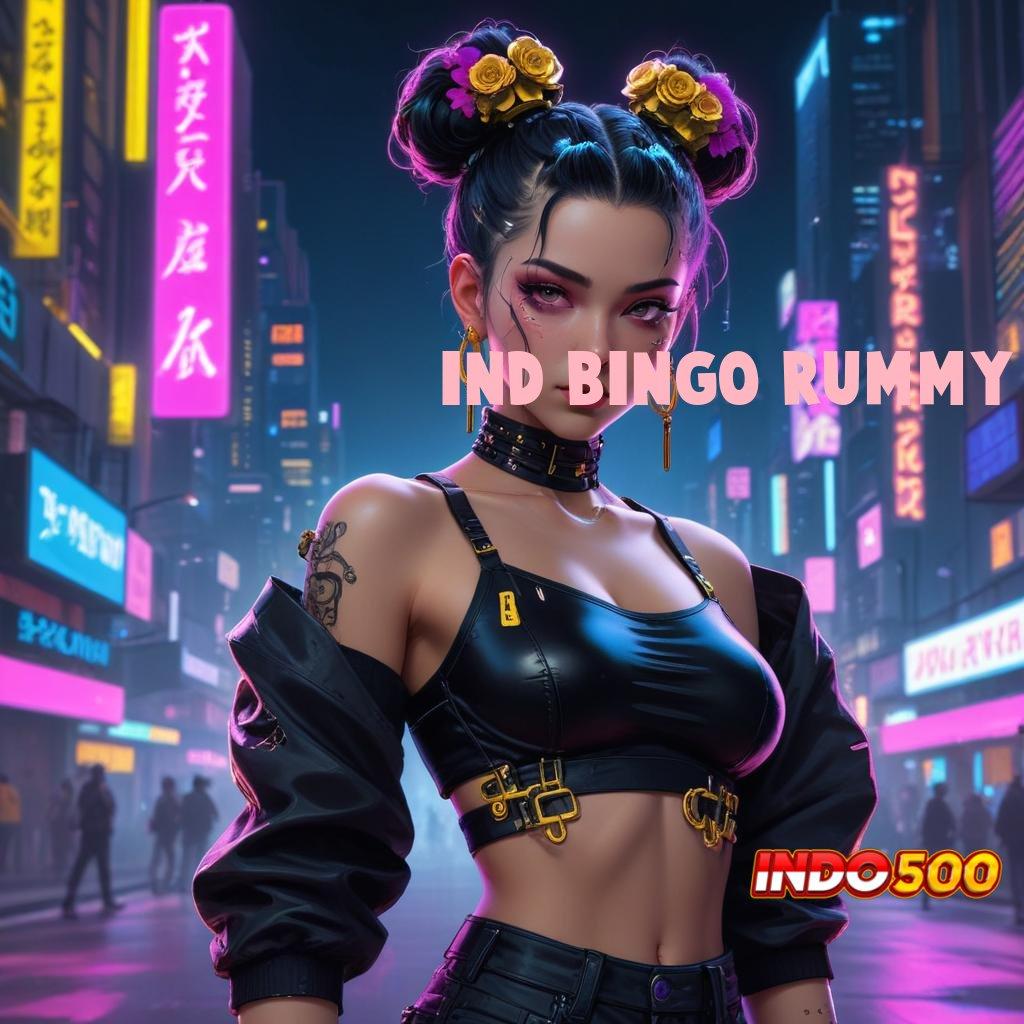 IND BINGO RUMMY ➤ Formulasi Spin Langsung untuk Cuan Maksimal