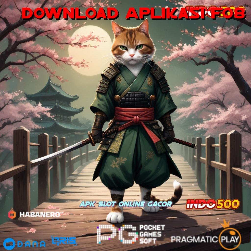 Download Aplikasi F08