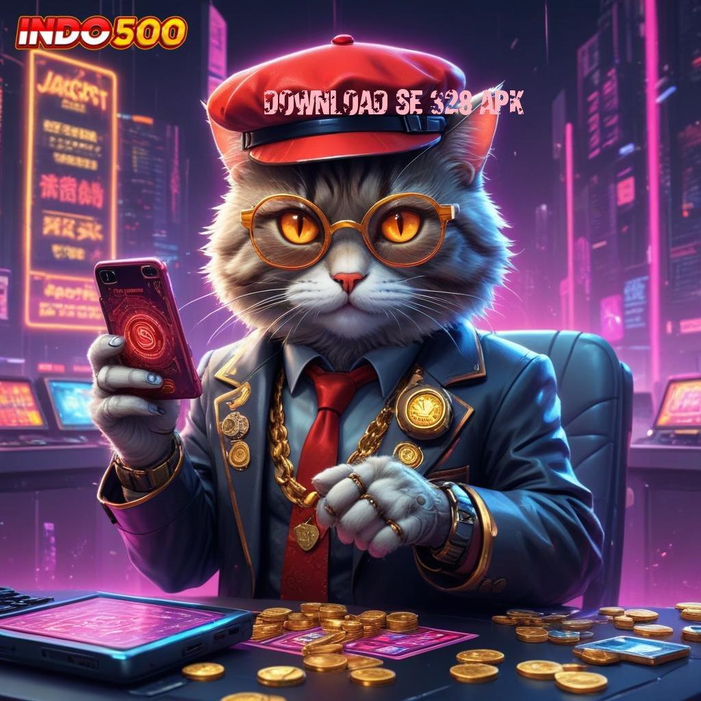 DOWNLOAD SE 328 APK juara slot bijaksana fokus pada maxwin