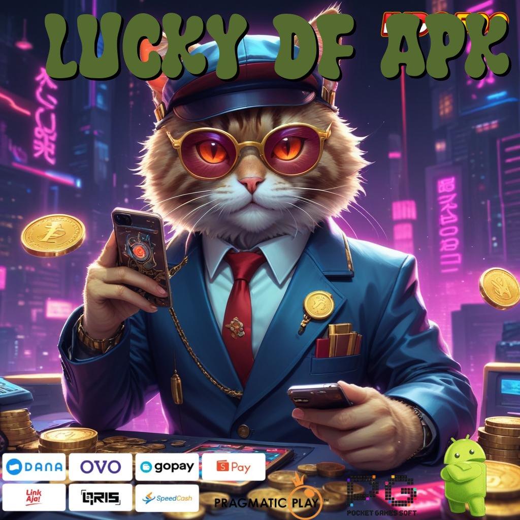 LUCKY DF APK Tarik Saldo Tiap Waktu Cheat Untuk Game Slot