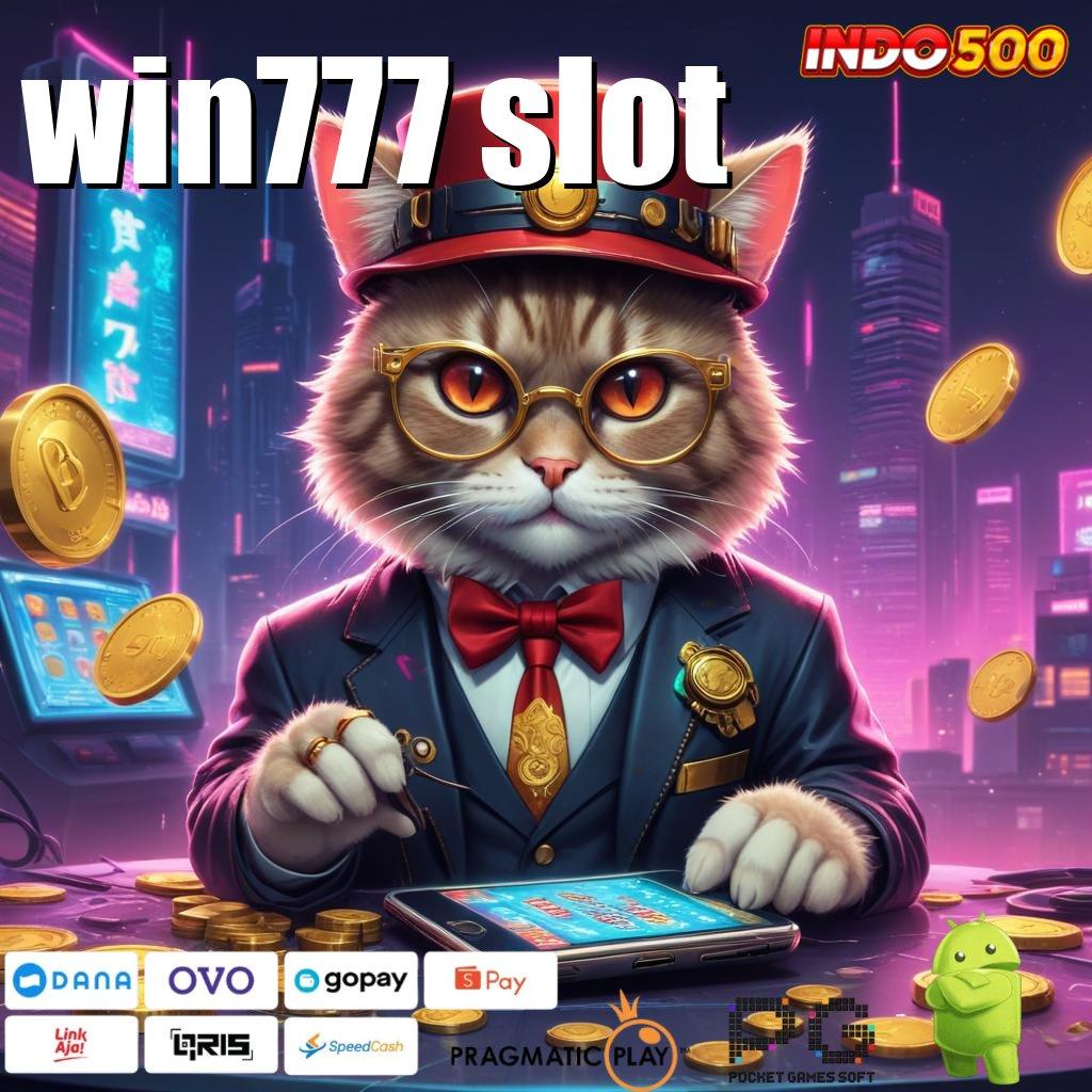 WIN777 SLOT Enteng Modal Spin Jackpot Gampang Tiap Saat