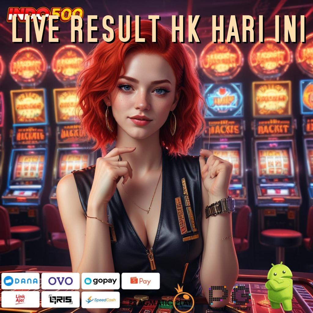 LIVE RESULT HK HARI INI Berlandaskan Kebebasan Usaha Produktif