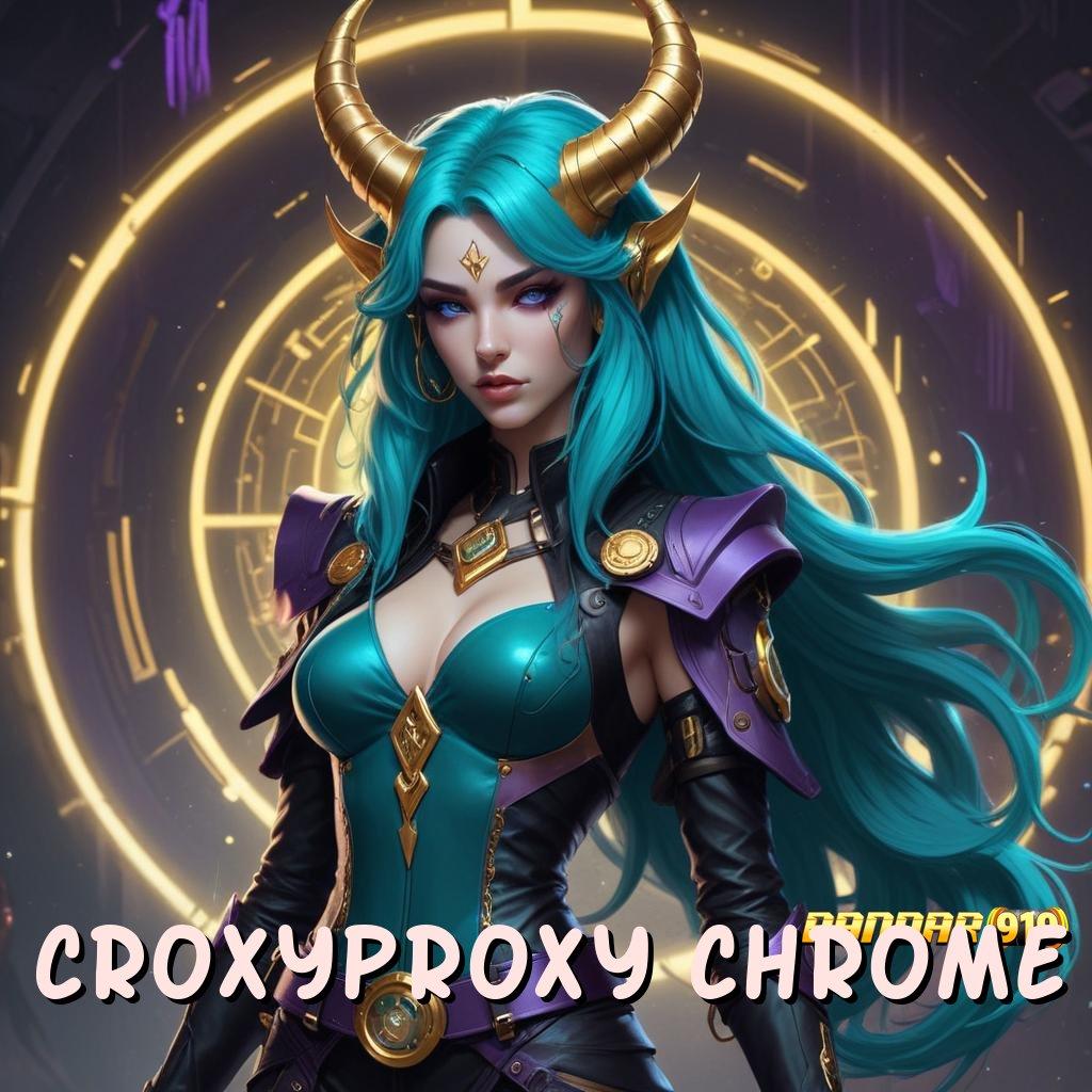 CROXYPROXY CHROME 💯 Kaya Sekarang Situs Tajir Baru Daftar Pasti Kaya