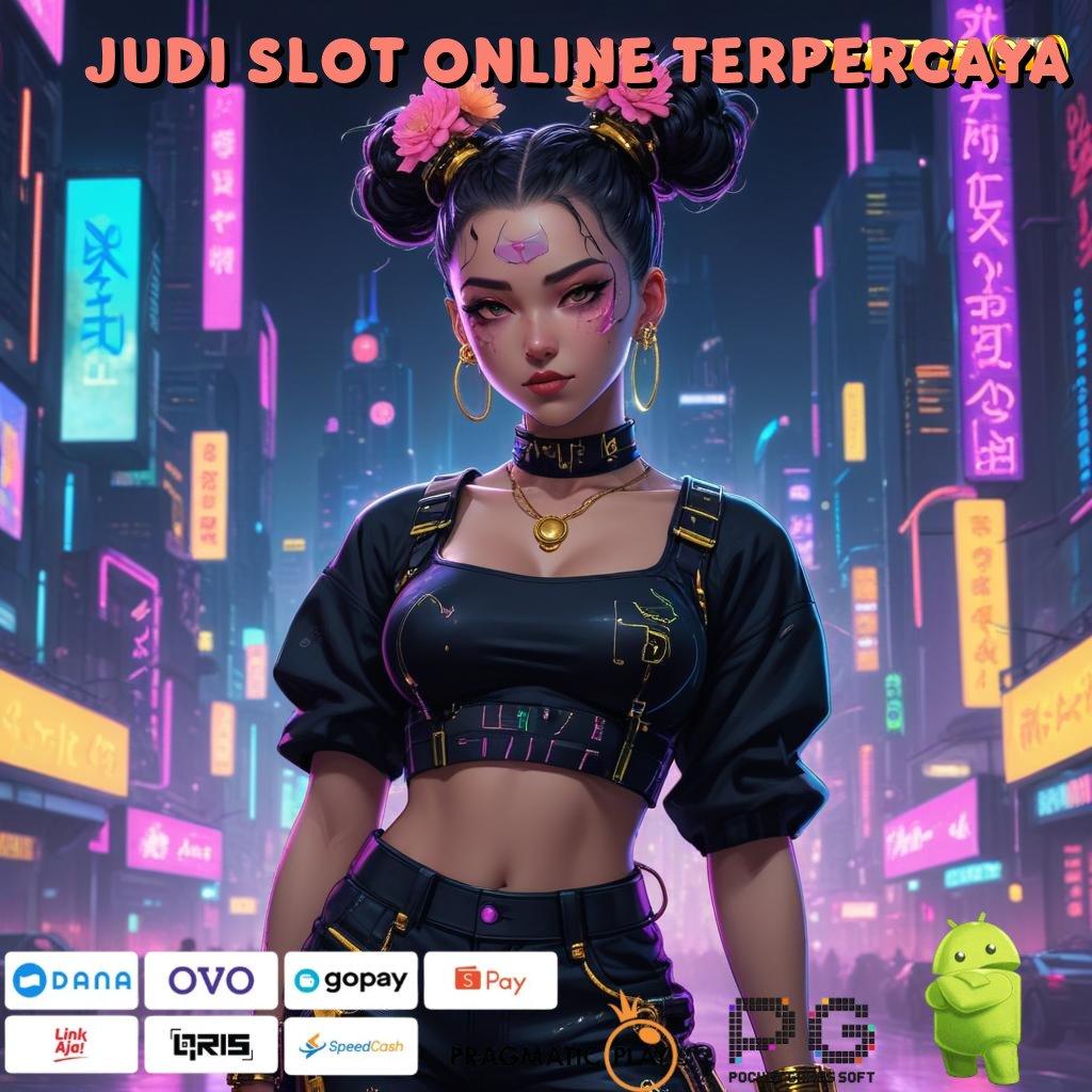 JUDI SLOT ONLINE TERPERCAYA , tempat kumpul spin langsung gampang wd cepat